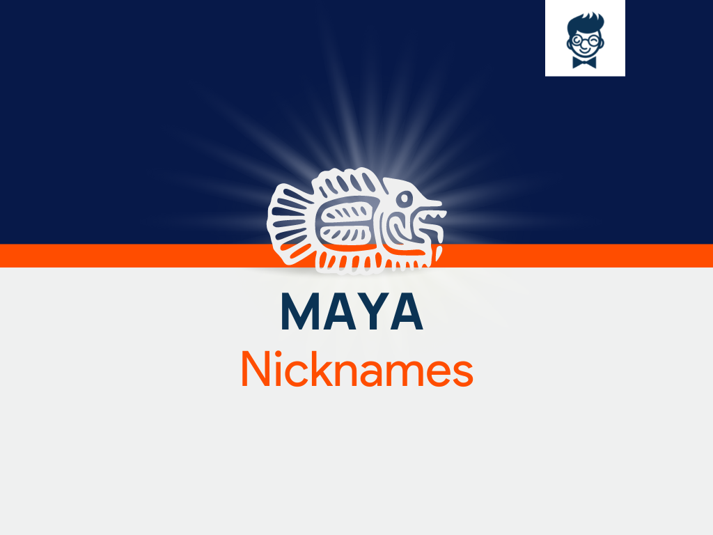 Maya Nicknames 725 Cool And Catchy Names BrandBoy