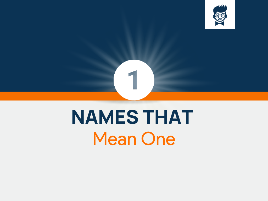 Names That Mean One 530 Cool And Catchy Names BrandBoy