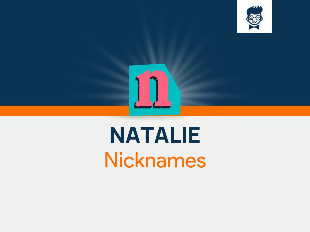 Natalie Nicknames 640+ Cool and Catchy Names BrandBoy