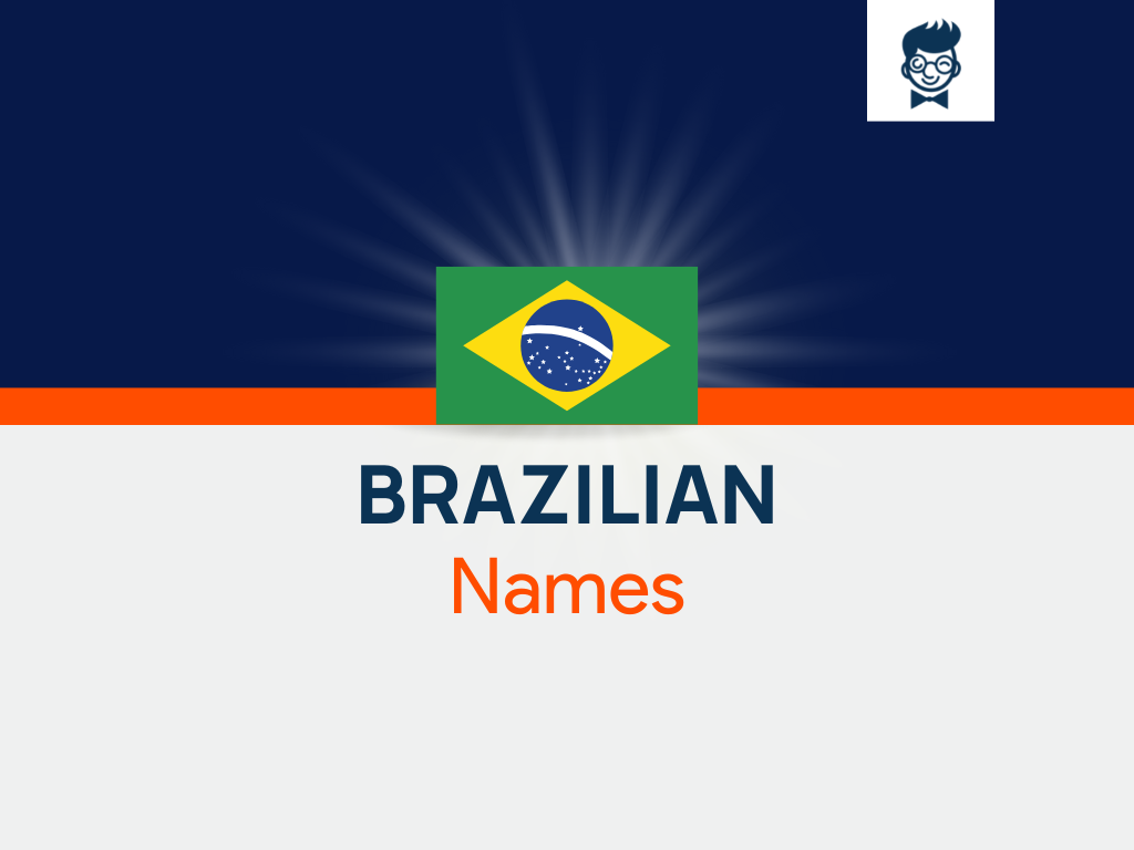 Brazilian Names 570 Catchy And Cool Names BrandBoy