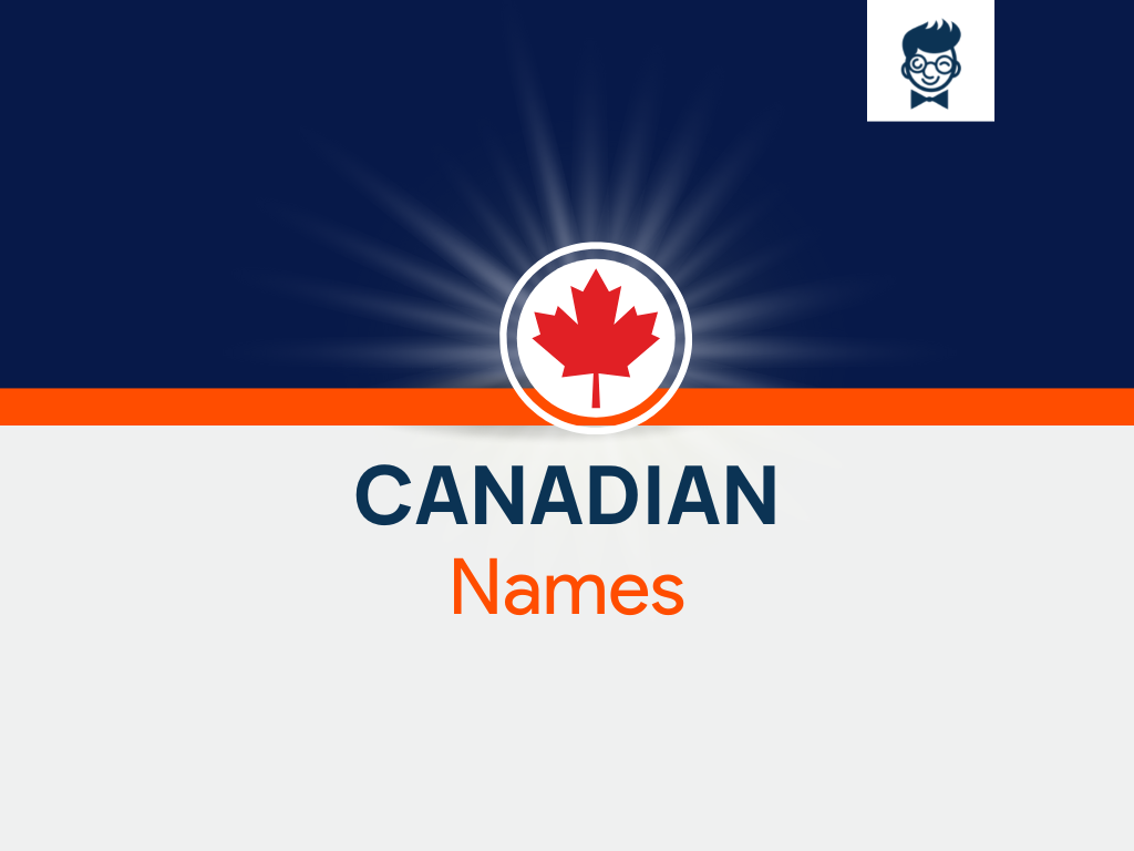 Canadian Names 665 Catchy And Cool Names BrandBoy