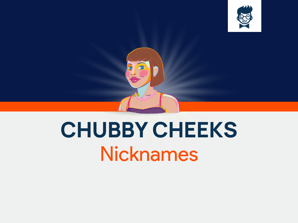 nicknames-for-chubby-cheeks-520-catchy-and-cool-nicknames-brandboy