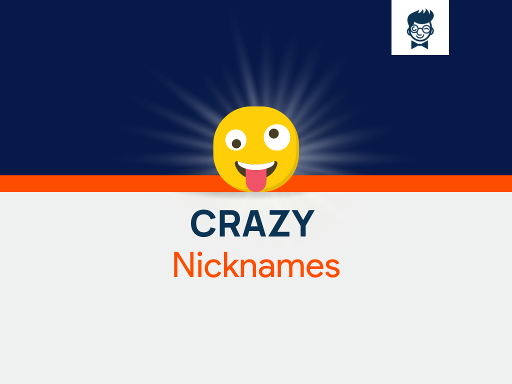 Crazy Nicknames 535 Catchy And Cool nicknames BrandBoy