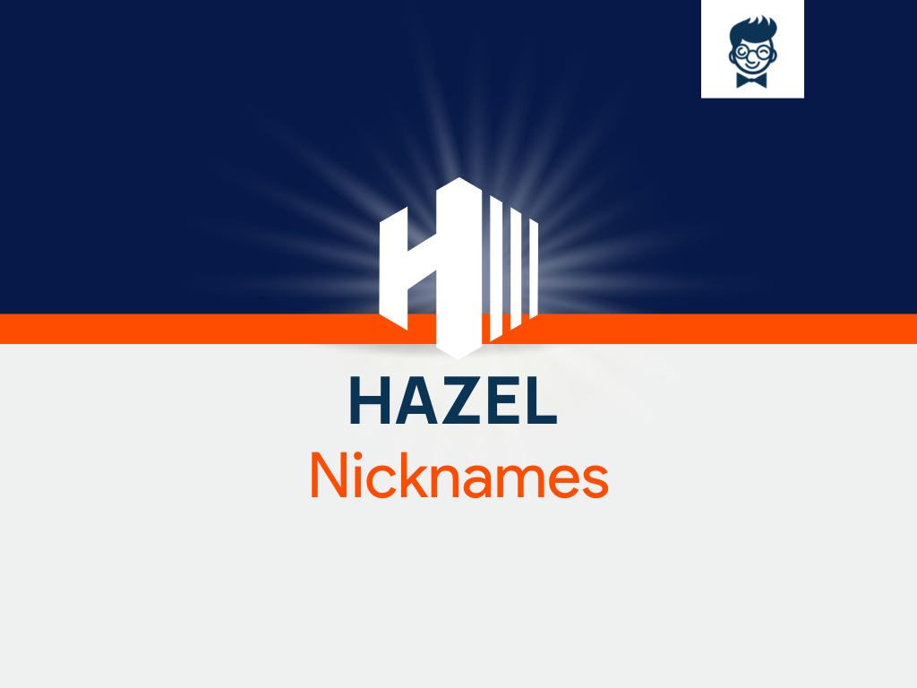 hazel-nicknames-535-cool-and-catchy-names