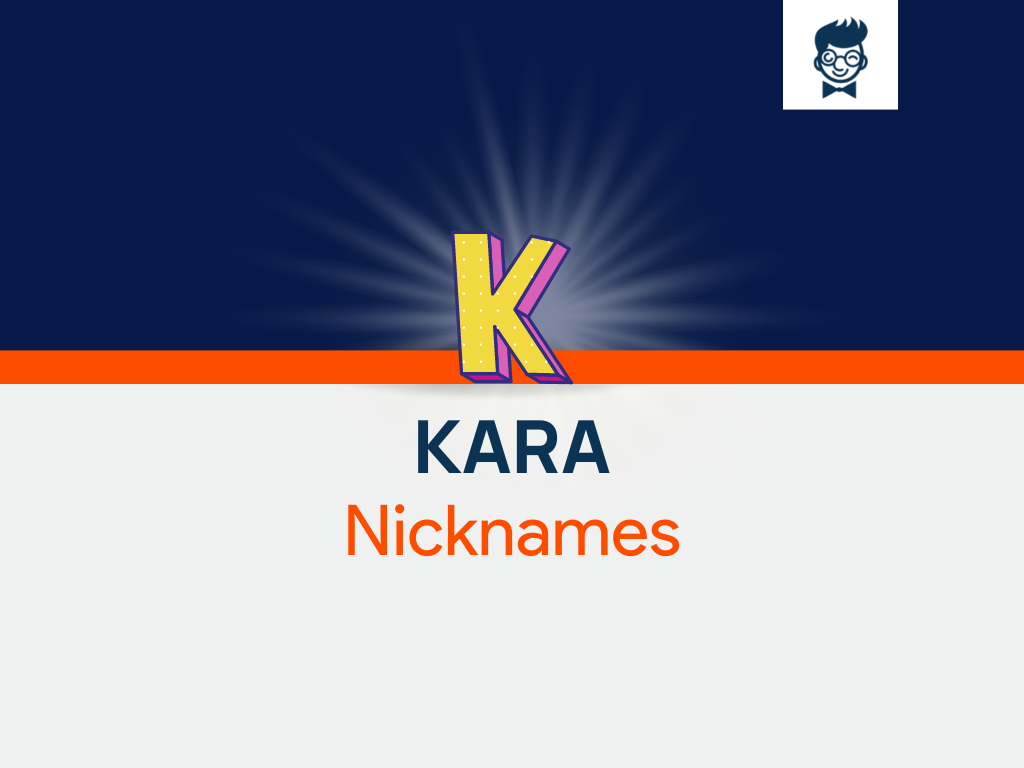 Kara Nicknames 555+ Catchy And Cool Names BrandBoy