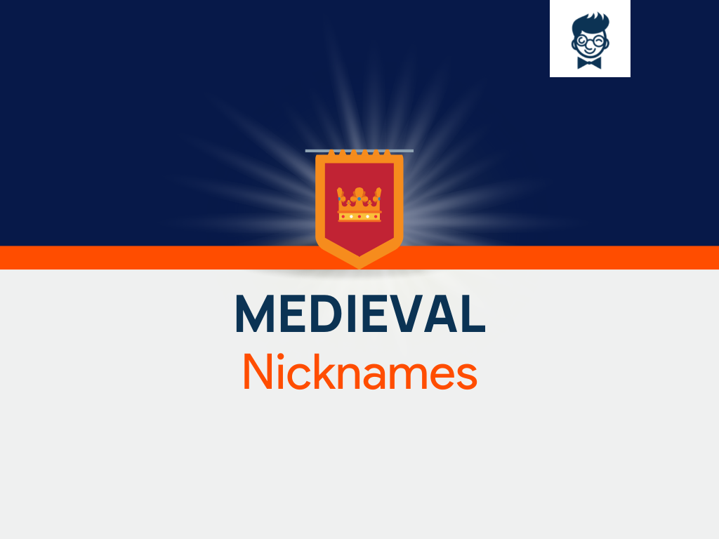 Coolest Medieval Nicknames