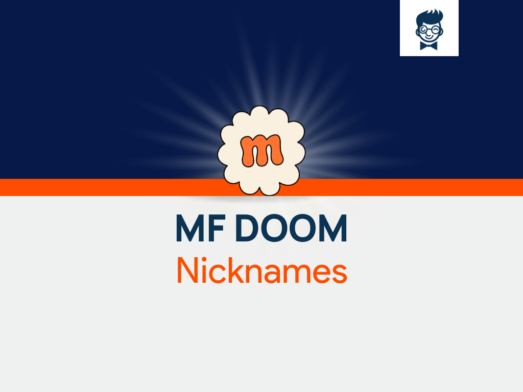 MF Doom Nicknames 502+ Catchy And Cool Nicknames BrandBoy