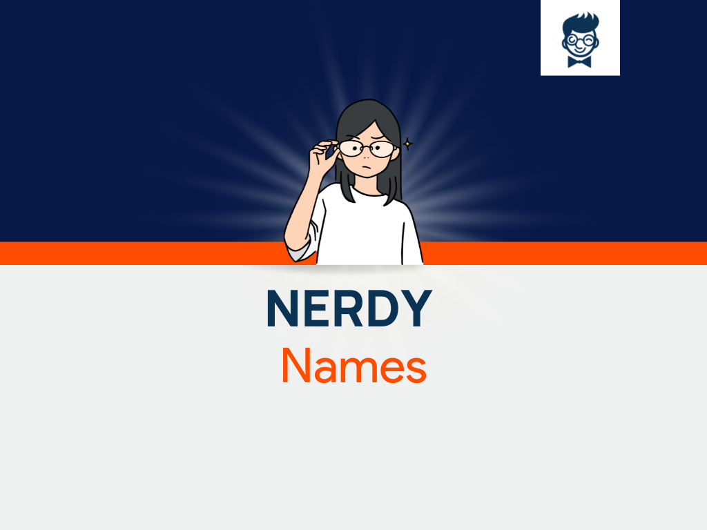 nerdy-names-630-catchy-and-cool-names-brandboy