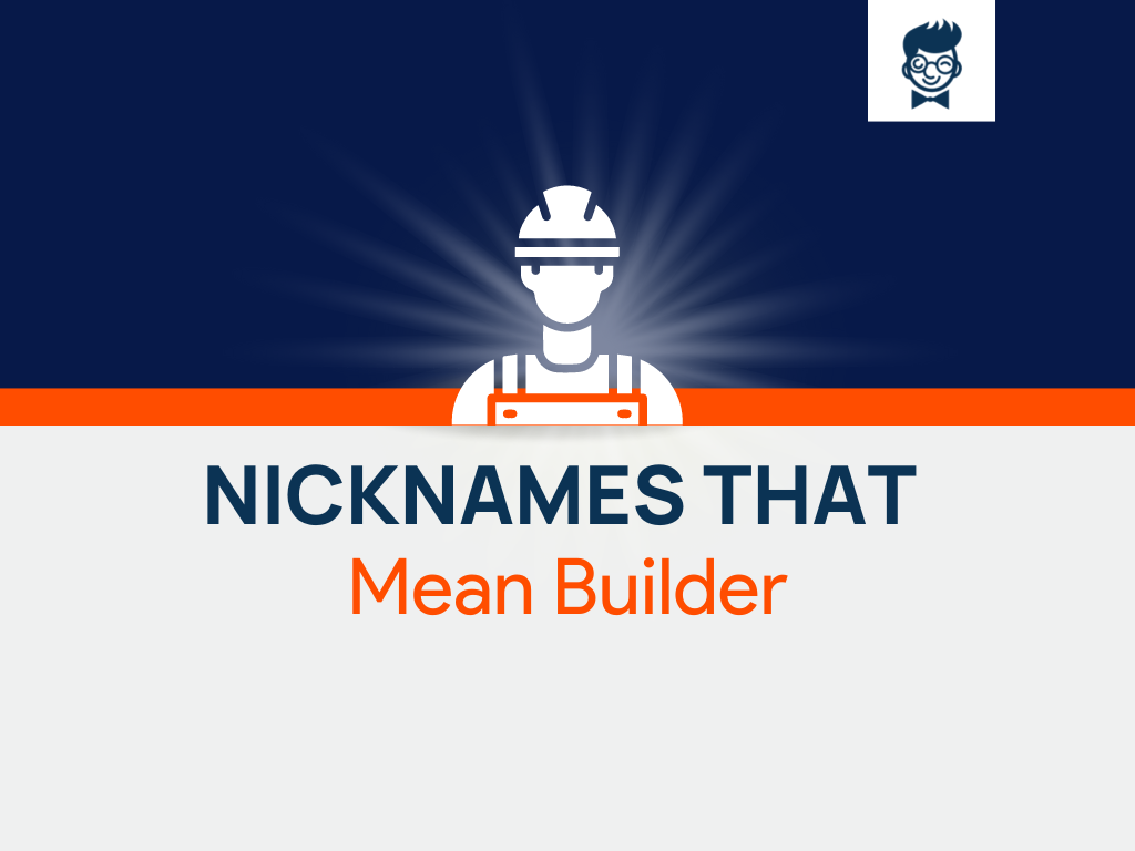 nicknames-that-mean-builder-600-cool-and-catchy-names-brandboy