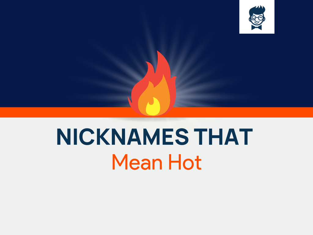 nicknames-that-mean-hot-565-cool-and-catchy-nicknames-brandboy