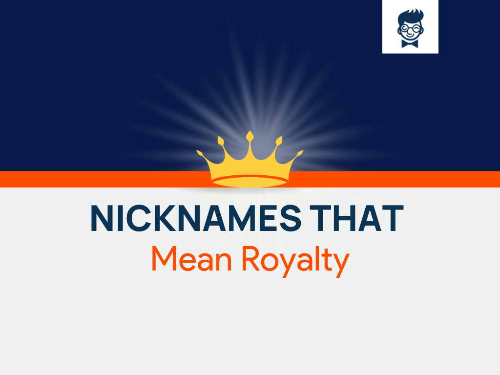 Names That Mean Royalty 555 Cool And Catchy Names BrandBoy