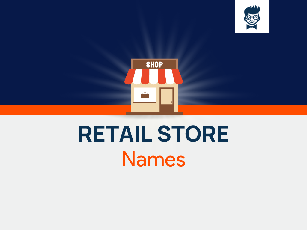 1010 Cool Retail Store Names Generator Examples BrandBoy