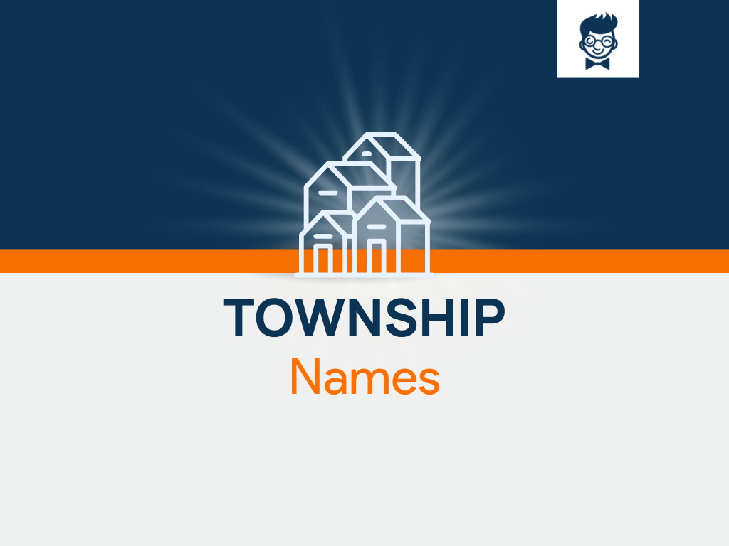 township-names-675-catchy-and-cool-names-brandboy