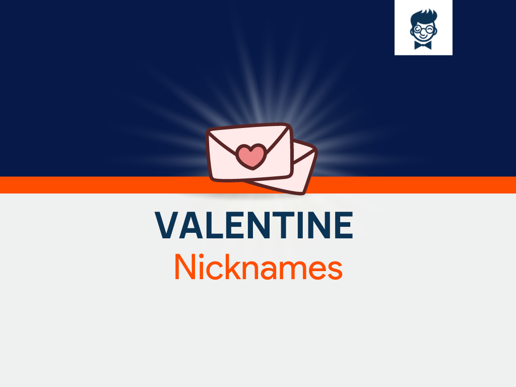 Valentine Nicknames 685 Cool And Catchy Names BrandBoy