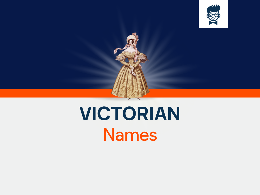 Victorian Names 660+ Catchy And Cool Names BrandBoy