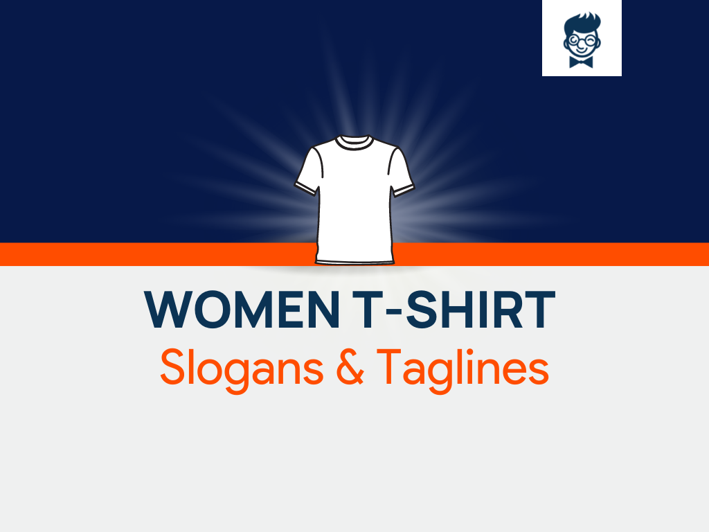 Women T-shirt slogans: 240+ Catchy And Cool Slogans - TheBrandBoy