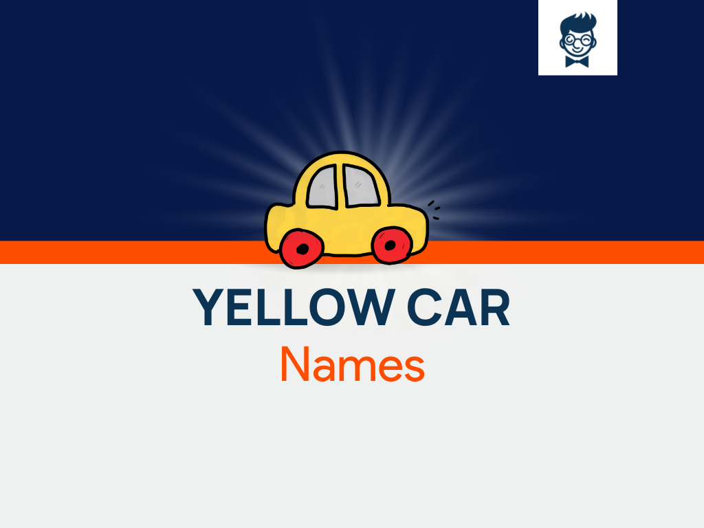 Yellow Car Names: 630+ Catchy And Cool Names - BrandBoy