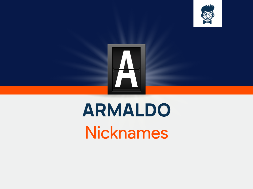 armaldo-nicknames-570-catchy-and-cool-nicknames-brandboy