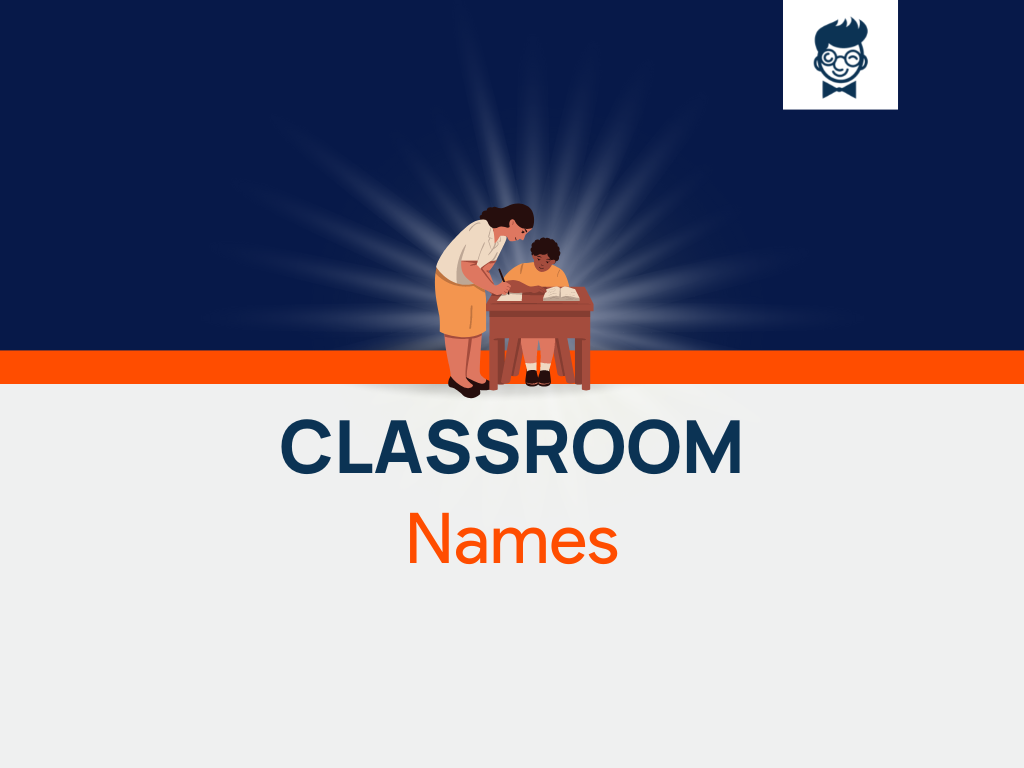 630 Catchy Classroom Names Ideas Generator Guide BrandBoy