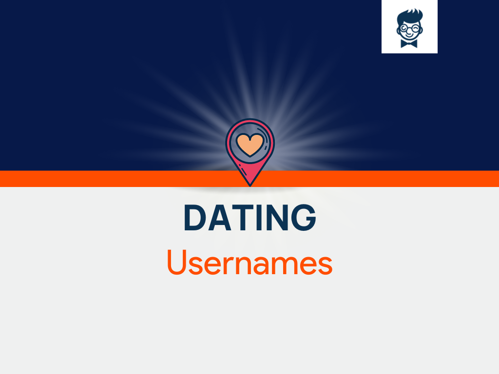 what are good usernames for dating sites