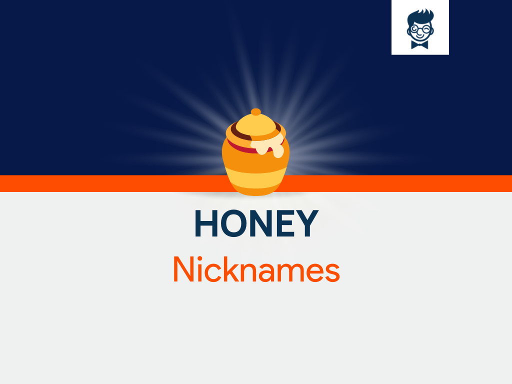 Honey Nicknames 535 Catchy And Cool Nicknames BrandBoy