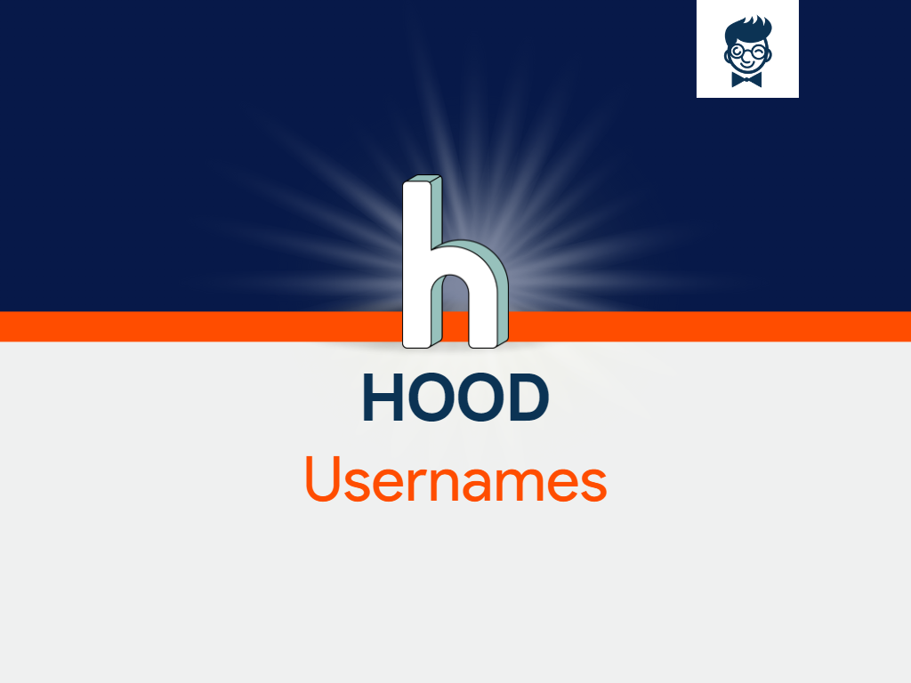 880 Cool Hood Usernames Ideas With Generator BrandBoy