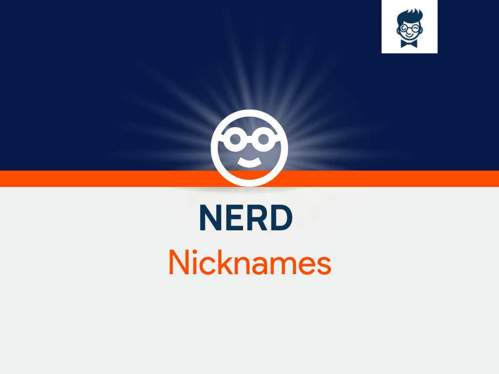 nerd-nicknames-575-catchy-and-cool-nicknames-brandboy