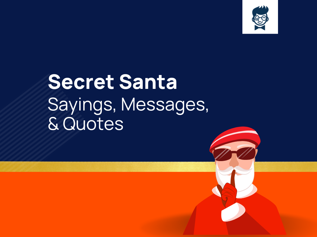 502 Best Secret Santa Sayings Messages And Quotes