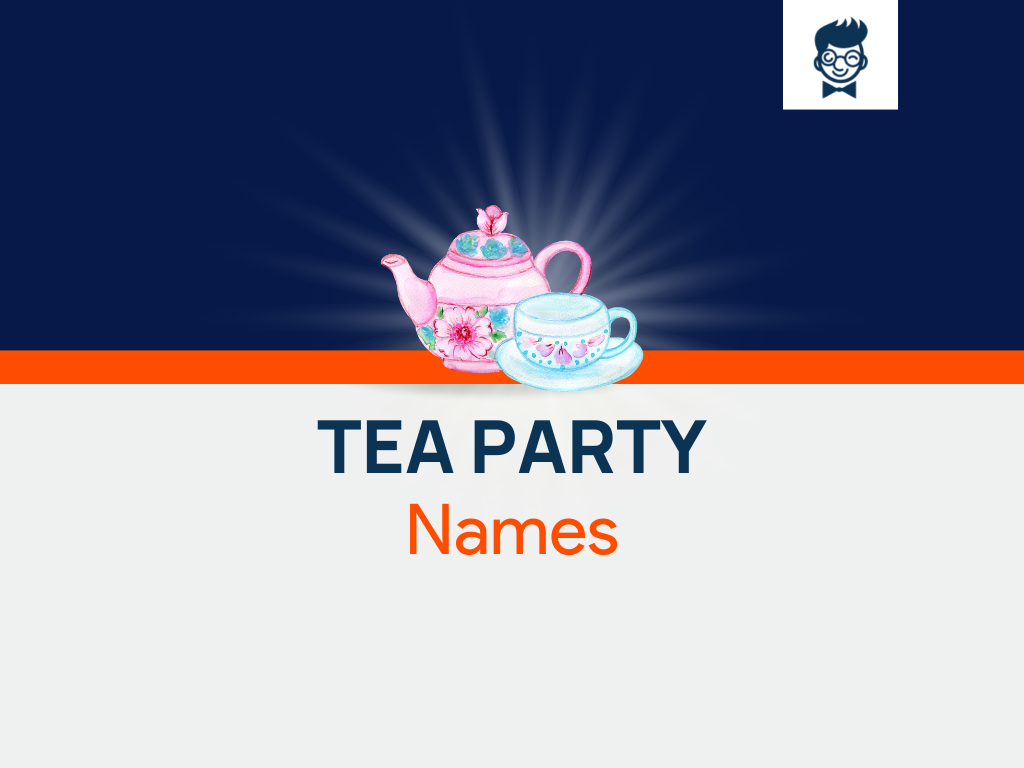 680-catchy-tea-party-names-with-generator-thebrandboy