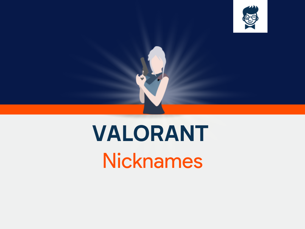 Valorant Nicknames: 535+ Cool And Catchy Nicknames - BrandBoy