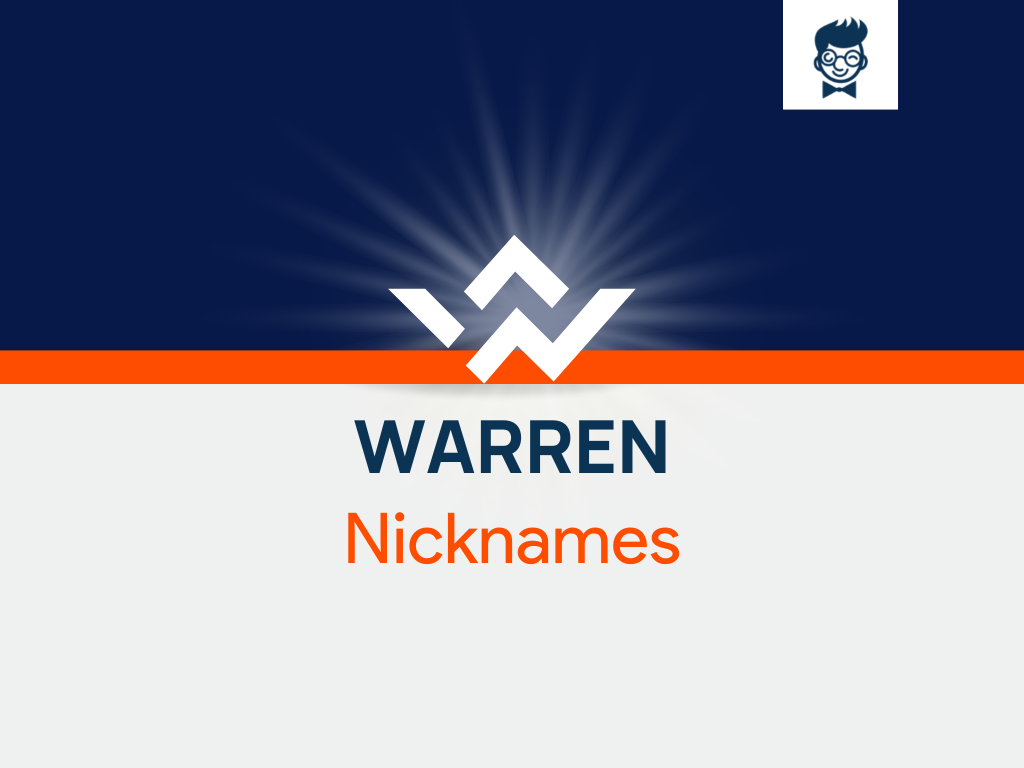 warren-nicknames-540-cool-and-catchy-nicknames-brandboy