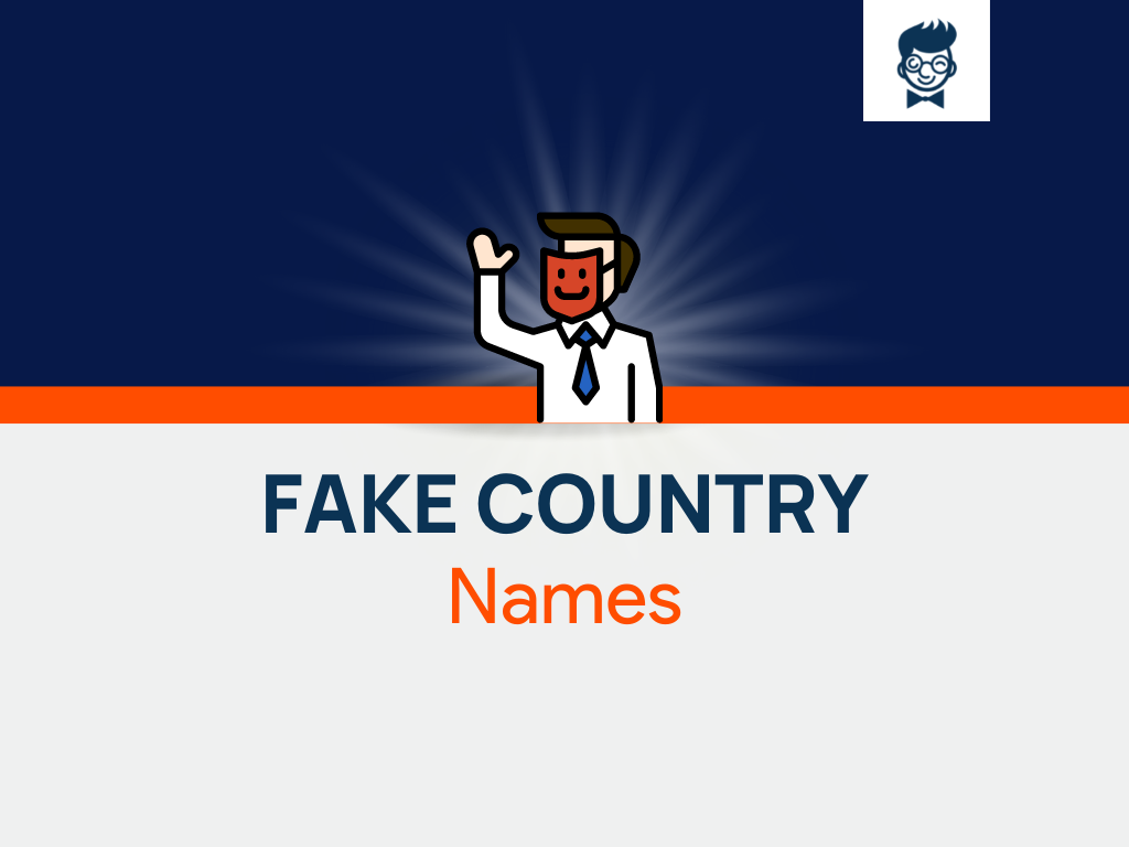 What Are Good Fake Country Names