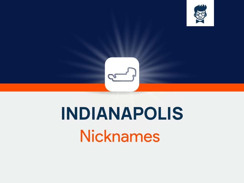 Indianapolis Nicknames 530 Cool And Catchy Nicknames BrandBoy