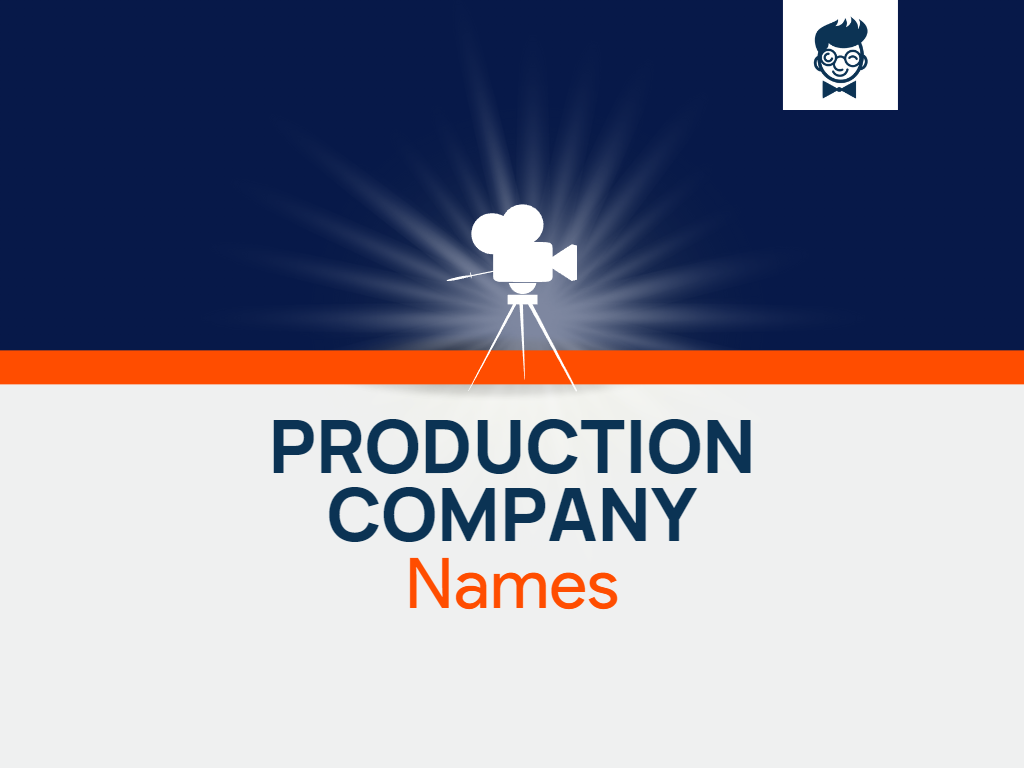 Production Company Names 465 Best And Cool Names Thebrandboycom