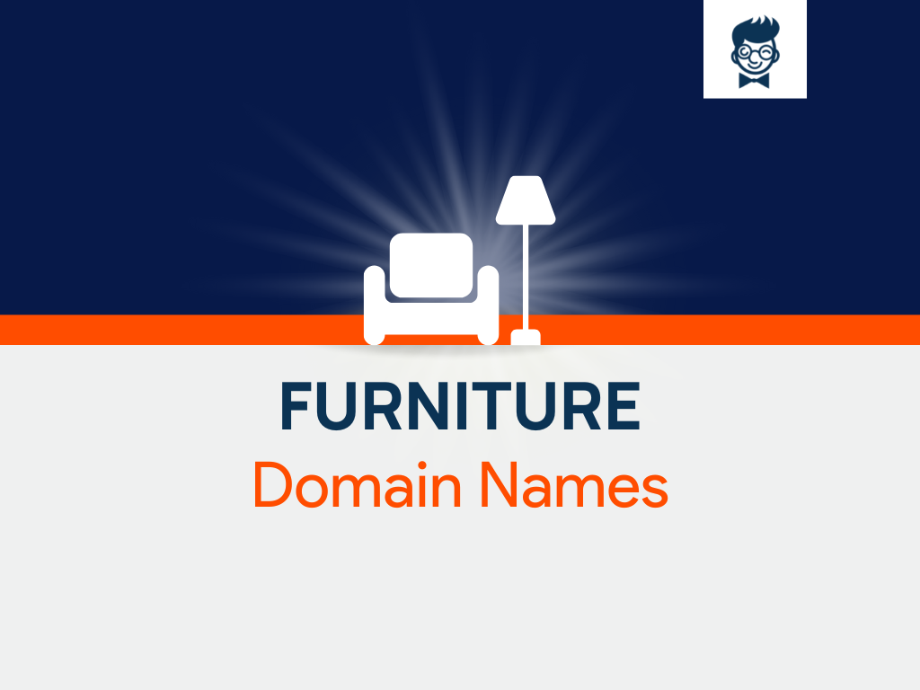 610+ Furniture Domain Names Ideas, Suggestions And Guide BrandBoy