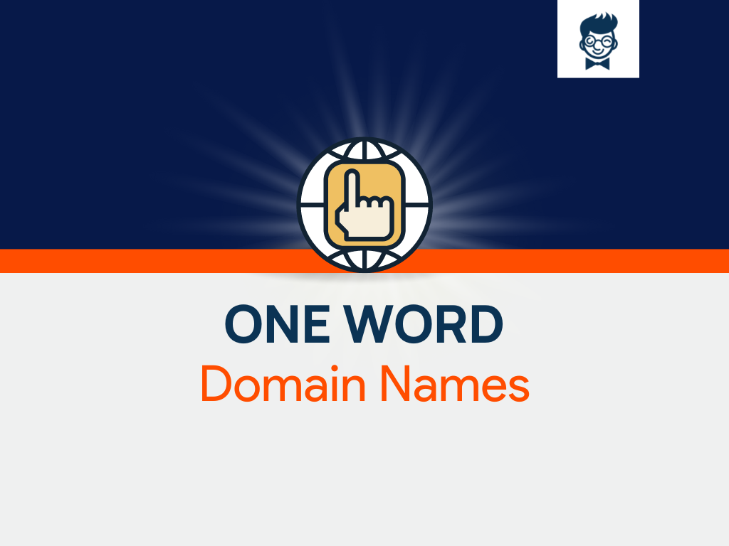 610+ One Word Domain Name Ideas For Your Business