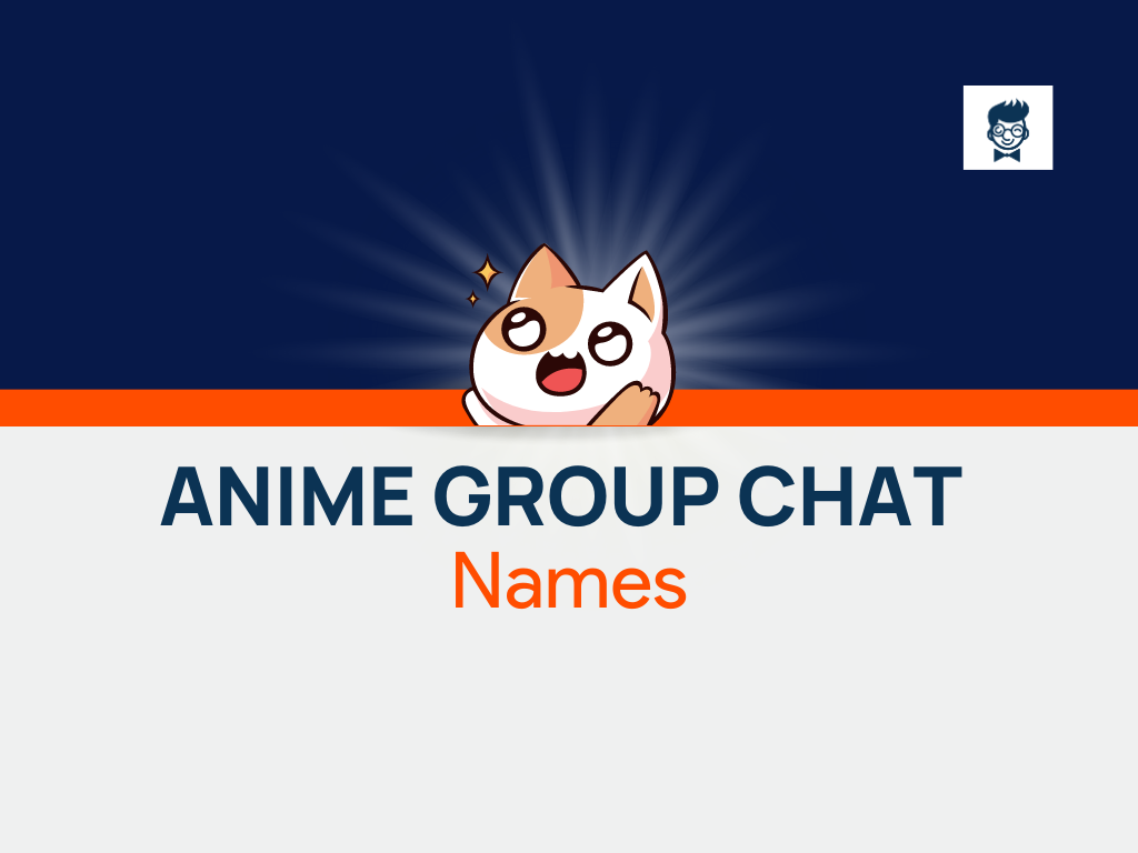 500 Anime Group Chat Names With Generator BrandBoy