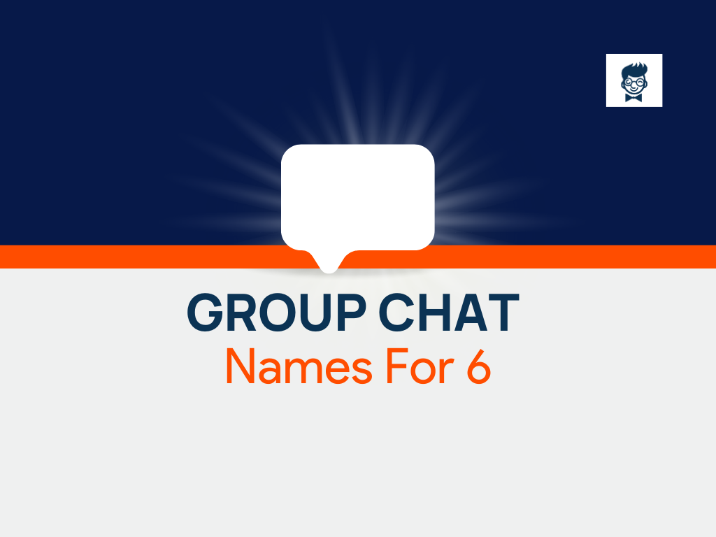 200-group-chat-names-for-6-with-generator-brandboy