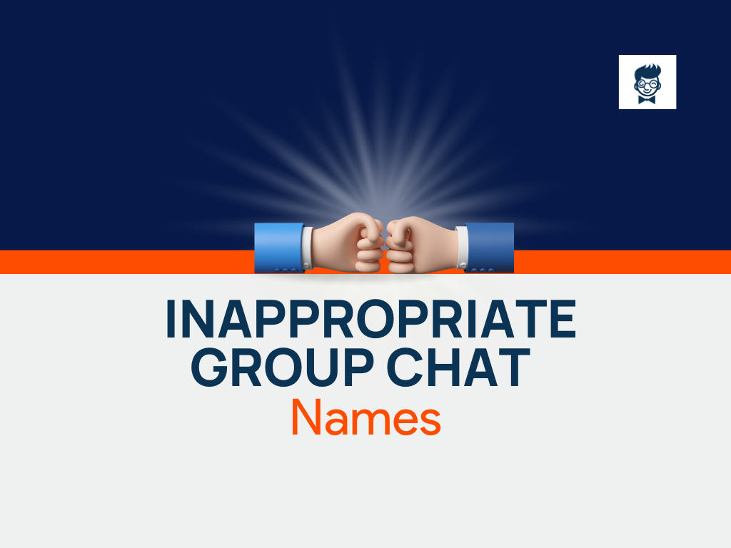 350-inappropriate-group-chat-names-ideas-generator-brandboy