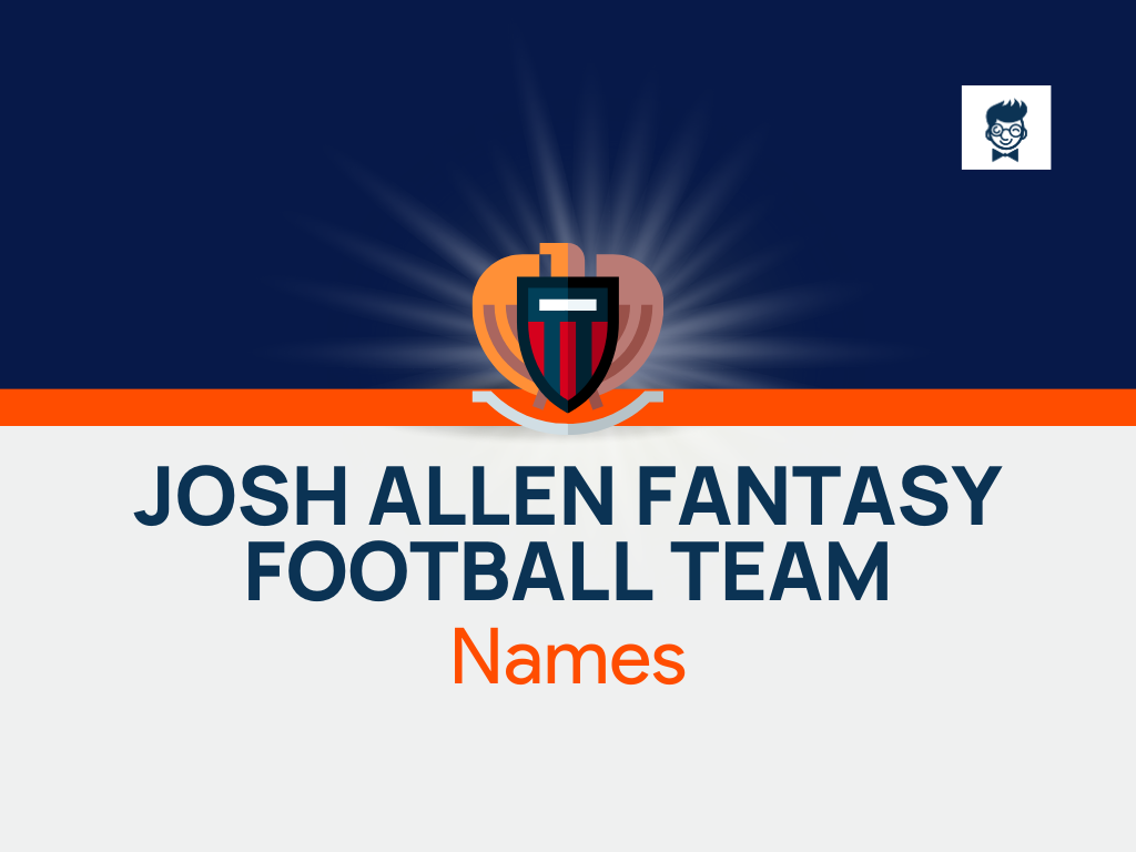 List Of Josh Allen Fantasy Football Team Names Ideas BrandBoy