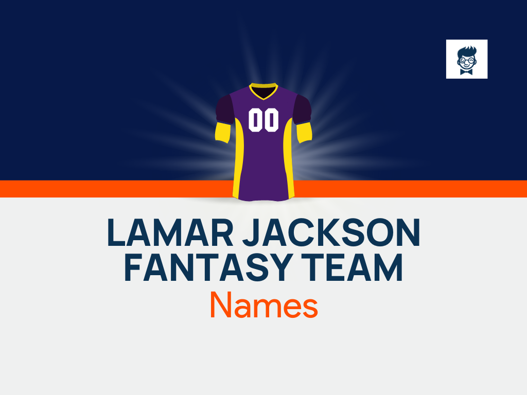 List Of Lamar Jackson Fantasy Team Names BrandBoy