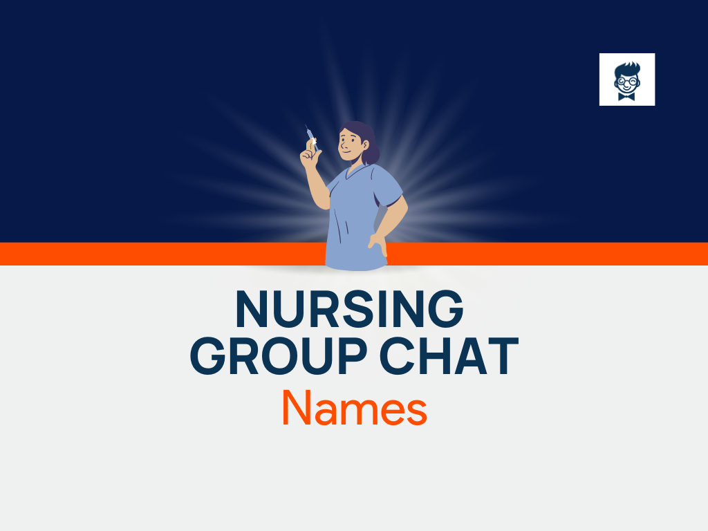 600+ Nursing Group Chat Names With Generator BrandBoy