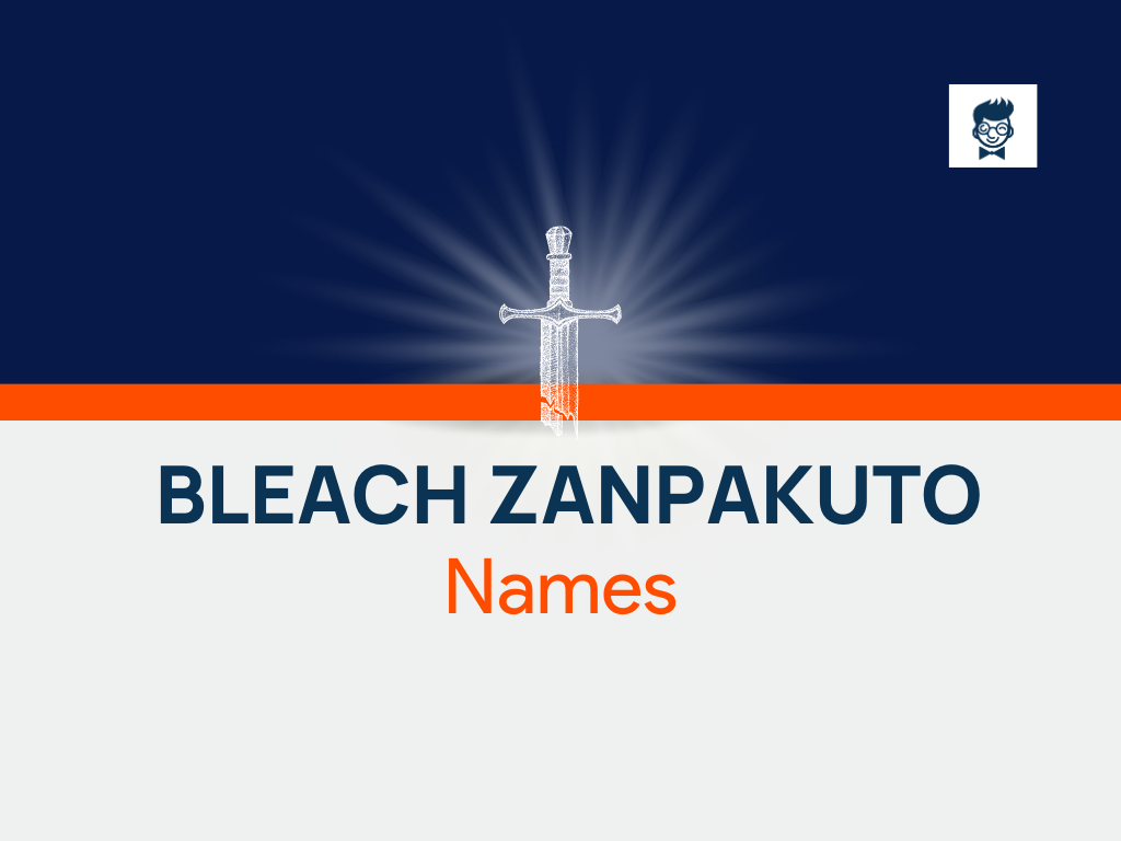 567+ Best Bleach Zanpakuto Names (Cool+ Fantasy) BrandBoy