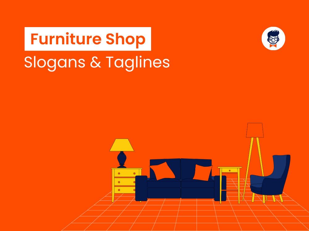 1570+ Furnishings Slogans And Taglines (Generator + Information ...