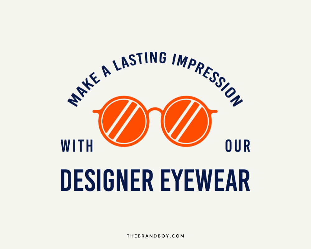 785+ Catchy Eyewear Slogans And Taglines (Generator + Guide) theBrandBoy