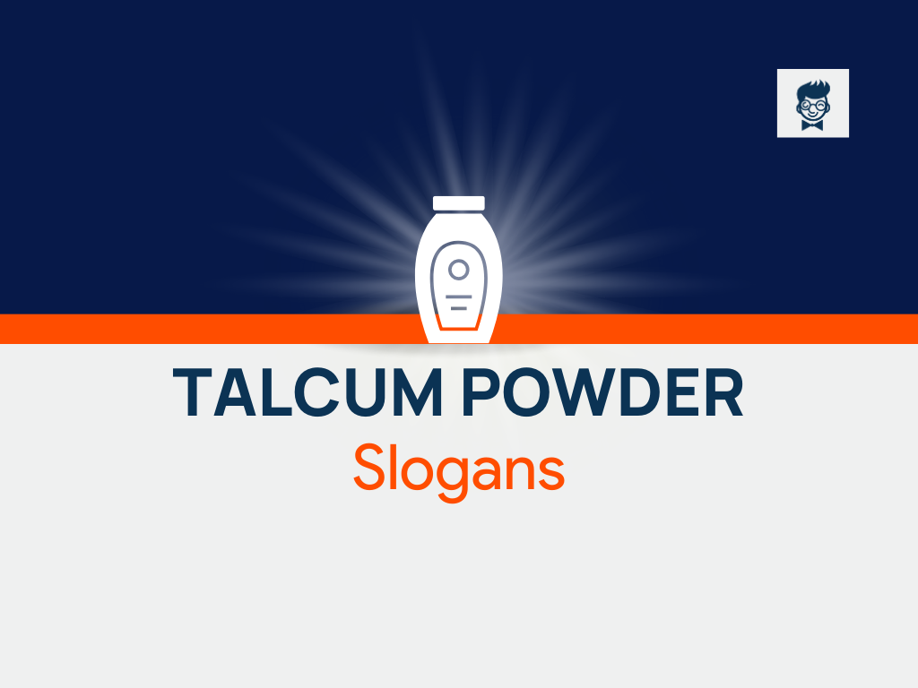 178+ Best Talcum Powder Slogans and Taglines