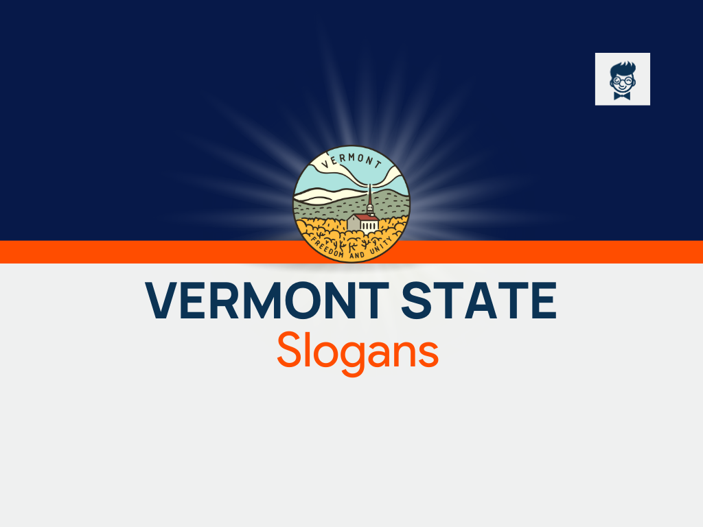 781+ Best Vermont Slogans and Mottos (Generator)