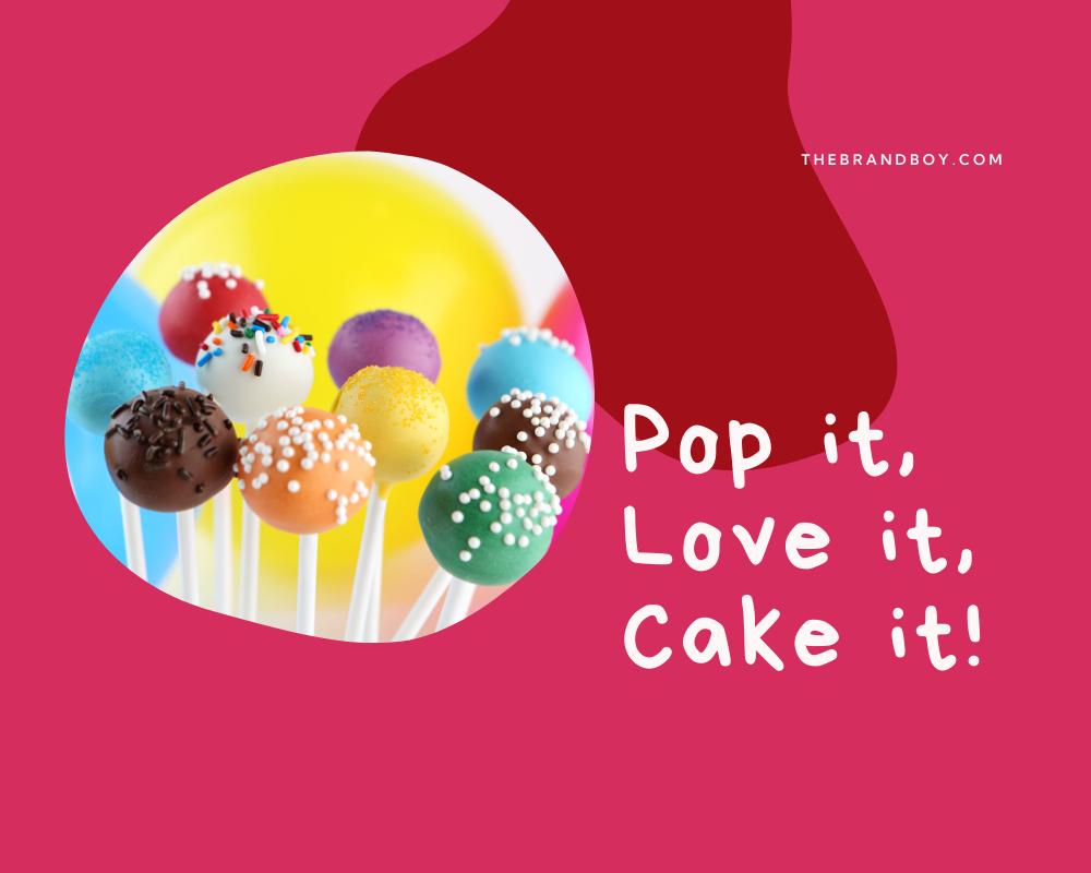 670+ Catchy Cake Pop Slogans And Taglines