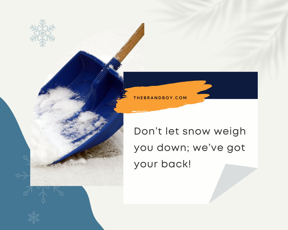 871+ Catchy Snow Shoveling Slogans And (Generator + Guide) BrandBoy
