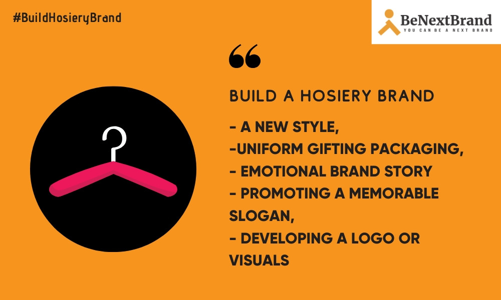 Hosiery Brand 19+ Tips to Build Brand from Scratch BeNextBrand